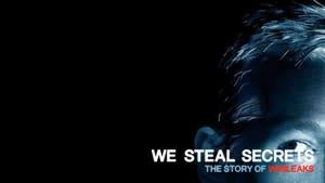 We Steal Secrets: The Story of WikiLeaks
