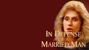 In Defense of a Married Man