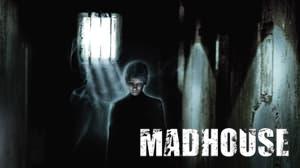 Madhouse