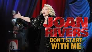 Joan Rivers: Don't Start with Me