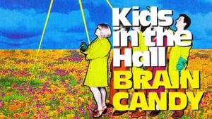 Kids in the Hall: Brain Candy