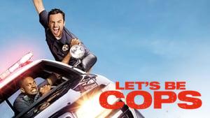 Let's Be Cops