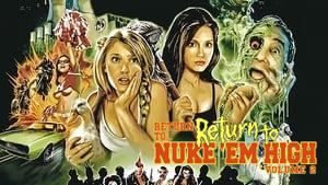 Return to... Return to Nuke 'Em High aka Vol. 2