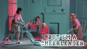But I'm a Cheerleader