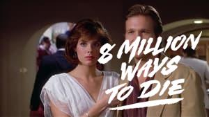8 Million Ways to Die