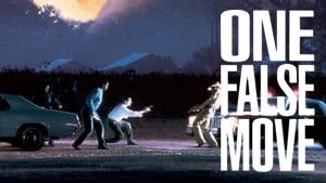 One False Move