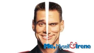 Me, Myself & Irene