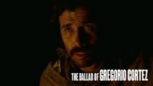 The Ballad of Gregorio Cortez