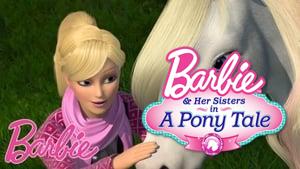 Barbie & Her Sisters in A Pony Tale