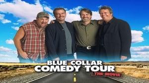 Blue Collar Comedy Tour: The Movie