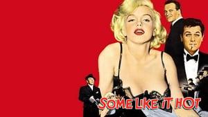 Some Like It Hot