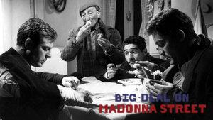 Big Deal on Madonna Street