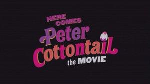 Here Comes Peter Cottontail: The Movie
