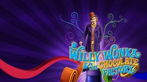 Willy Wonka & the Chocolate Factory
