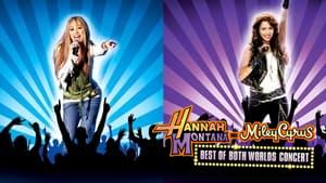 Hannah Montana & Miley Cyrus: Best of Both Worlds Concert