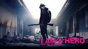 I Am a Hero