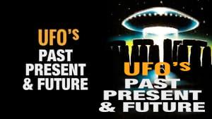 UFOs: Past, Present, and Future
