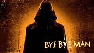 The Bye Bye Man
