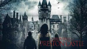 A Haunting at Preston Castle