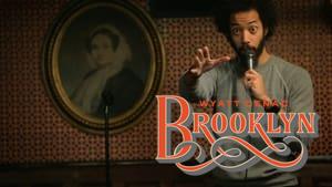 Wyatt Cenac: Brooklyn