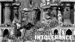 Intolerance: Love's Struggle Throughout the Ages