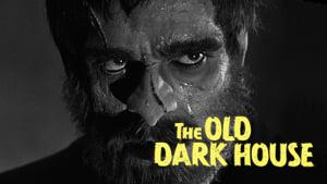The Old Dark House