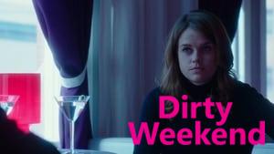 Dirty Weekend
