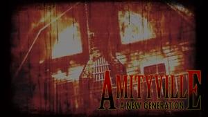 Amityville: A New Generation