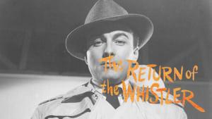 The Return of the Whistler