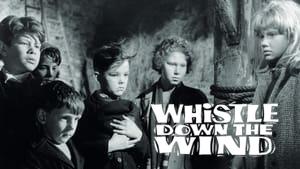 Whistle Down the Wind