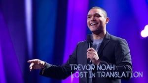 Trevor Noah: Lost In Translation