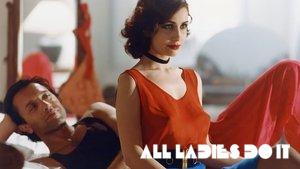 All Ladies Do It