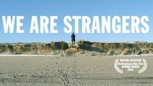 We Are Strangers