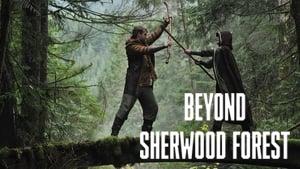 Beyond Sherwood Forest