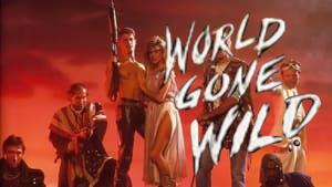 World Gone Wild