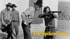 The Spikes Gang