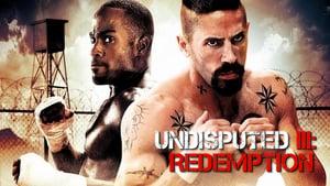 Undisputed III: Redemption