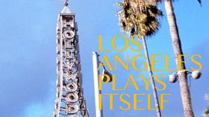Los Angeles Plays Itself