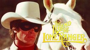 The Legend of the Lone Ranger