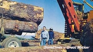 Sometimes a Great Notion