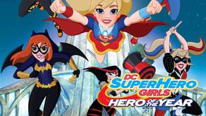 DC Super Hero Girls: Hero of the Year