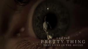 I Am the Pretty Thing That Lives in the House