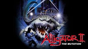 Alligator 2: The Mutation