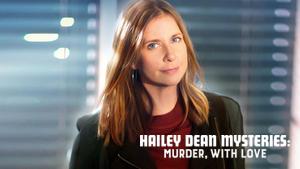 Hailey Dean Mysteries: Murder, With Love