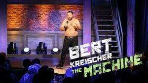 Bert Kreischer: The Machine