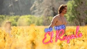 Bad Times at the El Royale