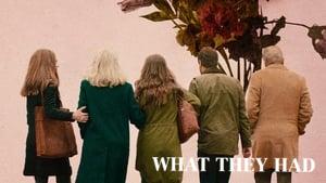 What They Had