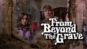 From Beyond the Grave