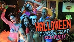 Halloween Pussy Trap Kill! Kill!