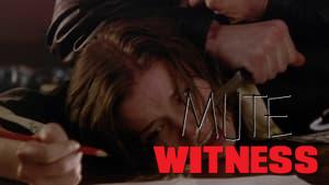Mute Witness